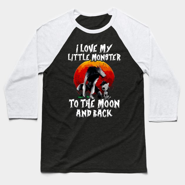 Halloween I Love My Little Monster Werewolf Parents Baseball T-Shirt by Dr_Squirrel